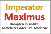 Online Spiele Lk. Werra-Meißner-Kreis - Kampf Prä-Moderne - Imperator Maximus